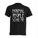Camiseta Unisex Normal People Sacre Me